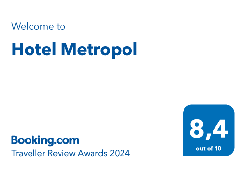 Hotel Metropol: punteggio 8,4 su 10 nei Traveller Review Awards 2024 di Booking.com.